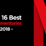 Best Netflix Documentaries 2018