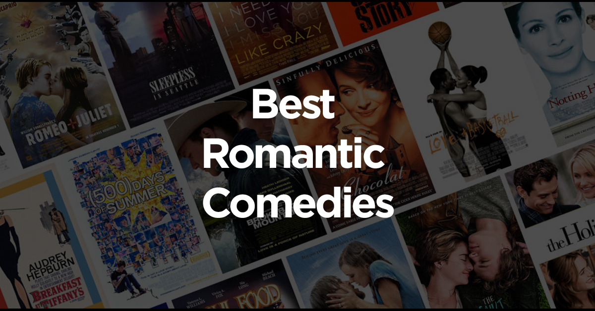 Best Romantic Comedies You Must Watch In 2020 Techlogitic