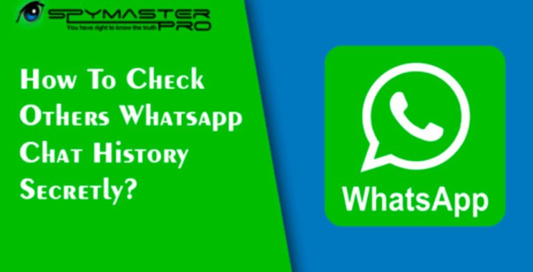 How To Check Others Whatsapp Chat History Secretly?