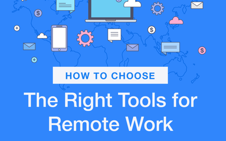 The Right Tools For Remote Work