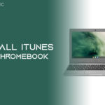 How to install iTunes on a Chromebook