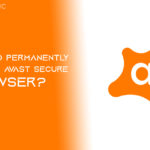 Permanently Remove Avast Secure Browser