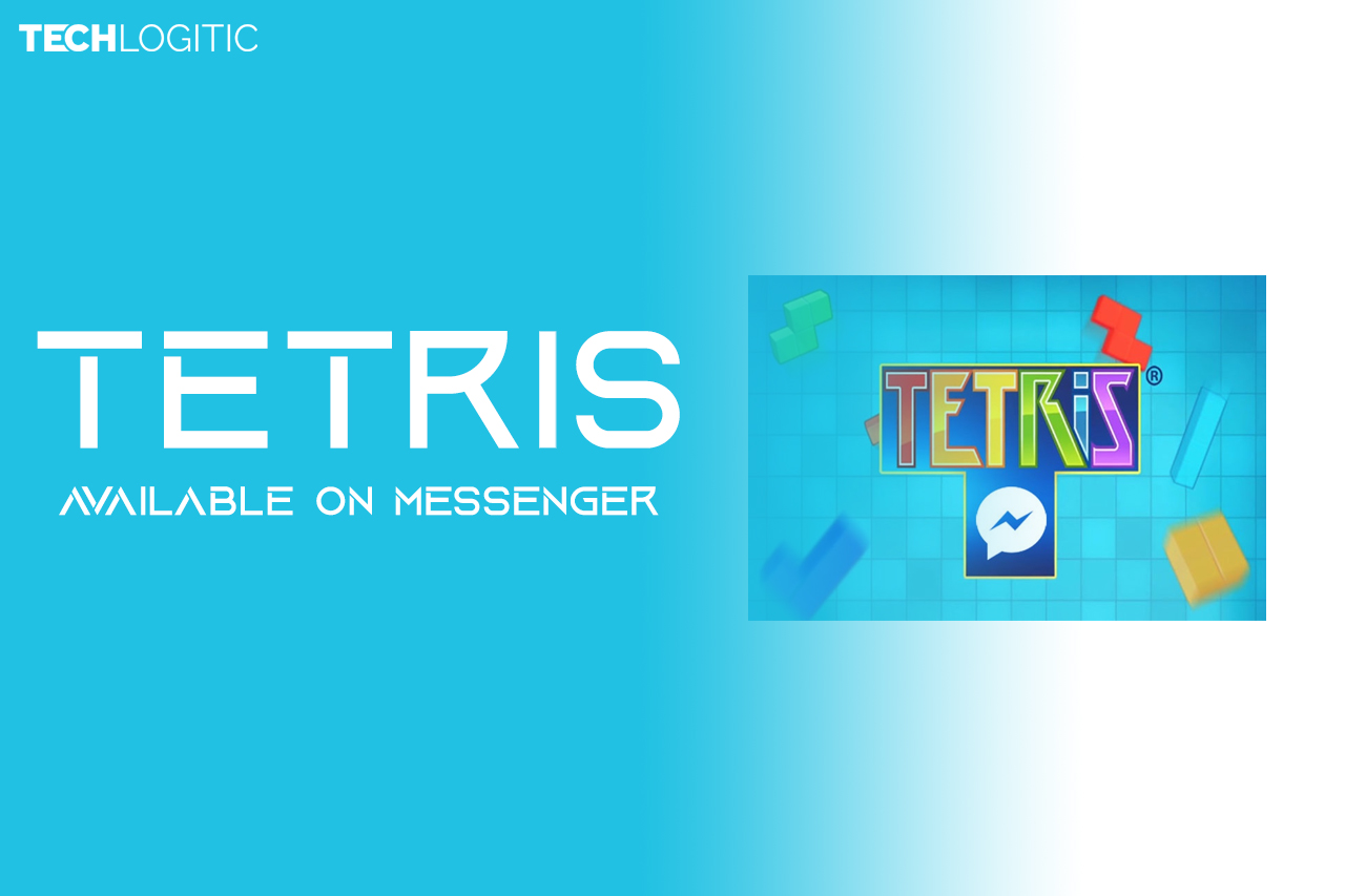 Tetris Is Available On Facebook Messenger | Steps To Play It - Techlogitic