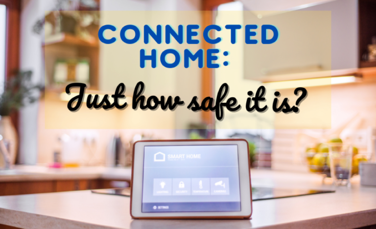 Connected Home: Just How Safe Is It?