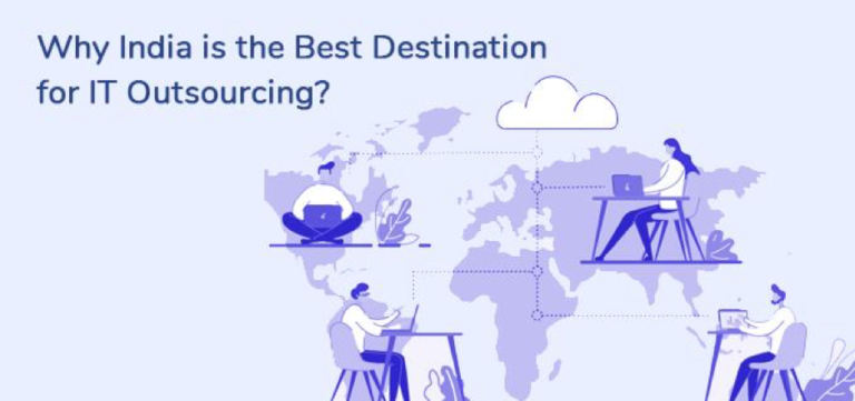 Why India is the Best Destination for IT Outsourcing?