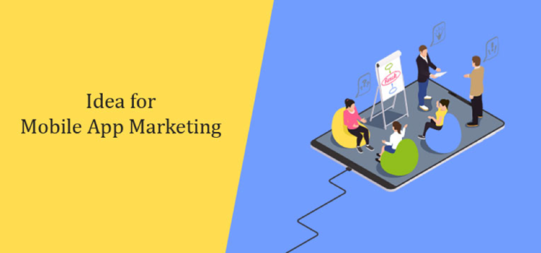 Wonderful Ideas for better Mobile App Marketing