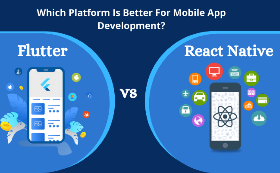 Flutter vs React Native Which Platform Is Better For Mobile App