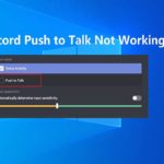 Solutions to Fix Discord Push-To-Talk not Working Error