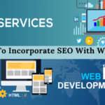 Reasons To Incorporate SEO With Web Design