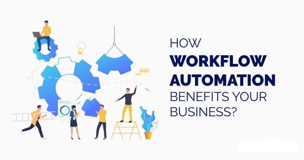 Know How Workflow Automation can Benefit Your Business - Techlogitic