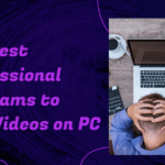 The Best Professional Programs to Edit Videos on PC