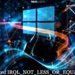 irql_not_less_or_equal