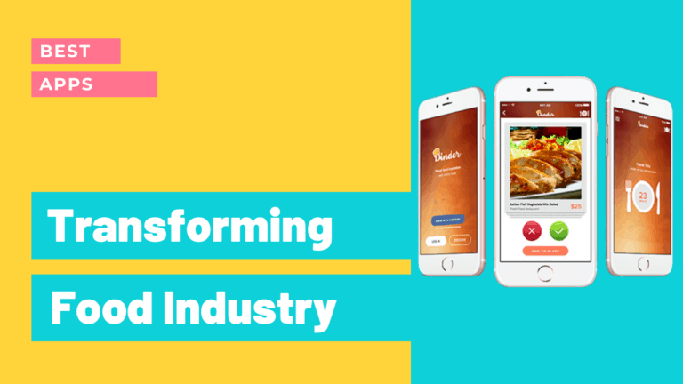 Best Apps that are Transforming the Food Industry
