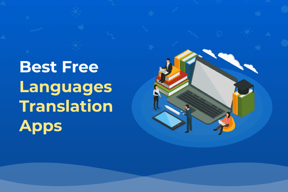 Best Free Languages Translation Apps