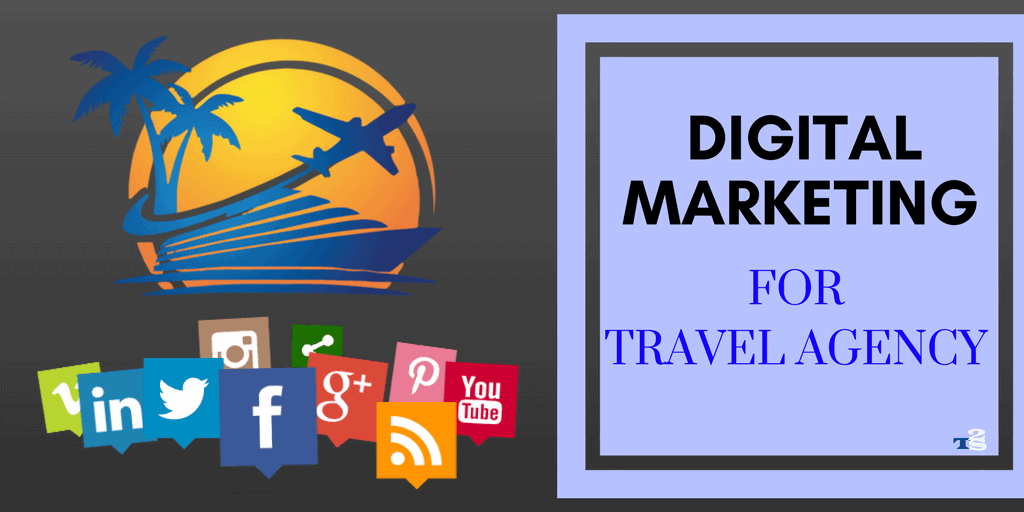 Digital Marketing Strategies for a Tourism Agency
