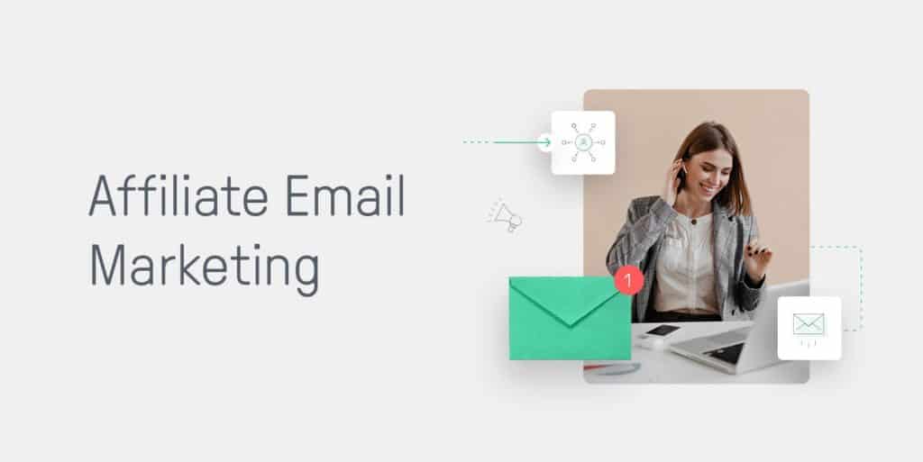 What Is Affiliate Email Marketing