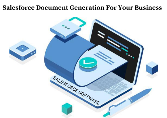 Future Use of Salesforce Document Generation For Your Business