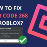 How to Fixed Roblox Error Code 268