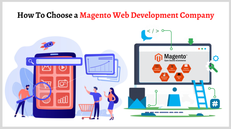 How To Choose a Magento Web Development Company