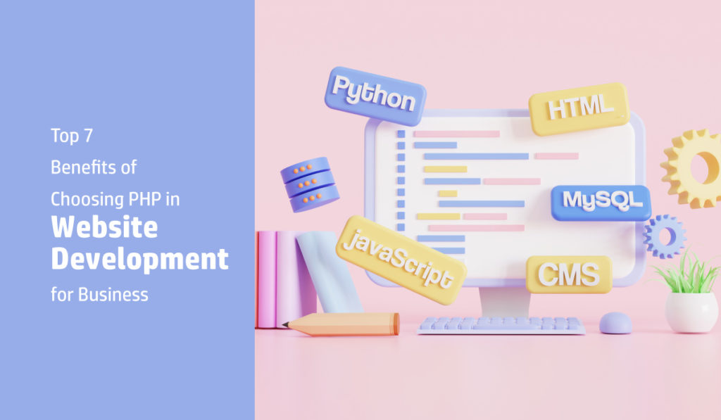 Top-7-Benefits-of-Choosing-PHP-in-Website-Development-for-Business