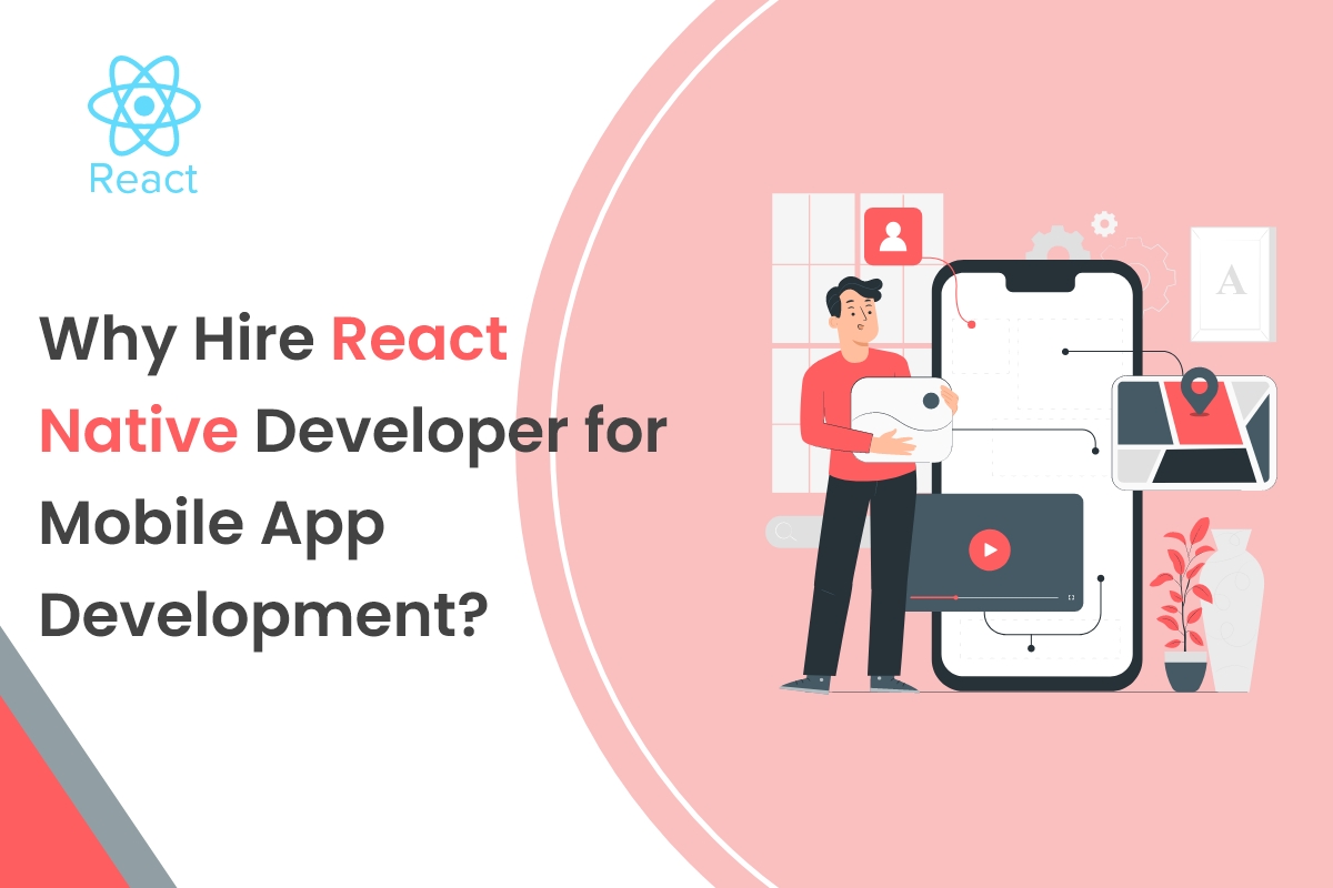 why hire react native developer for mobile app development