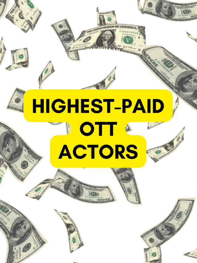 7 Highest-Paid OTT Actors