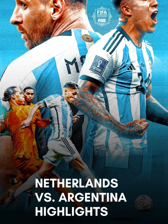 NETHERLANDS VS. ARGENTINA HIGHLIGHTS