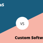SaaS vs Custom Software