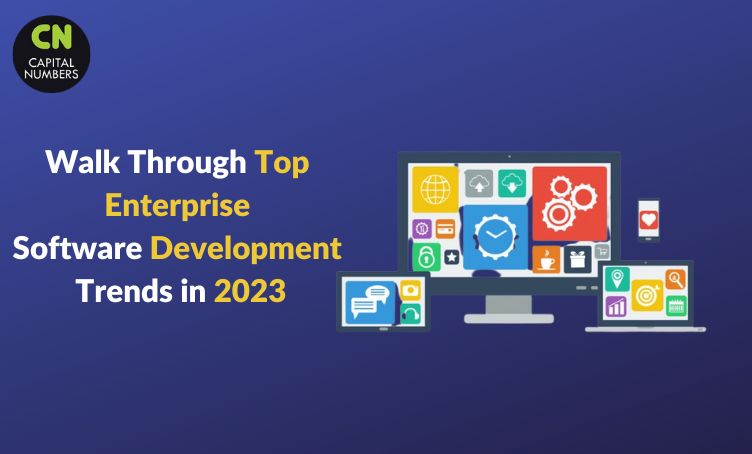 Walk Through Top Enterprise Software Development Trends