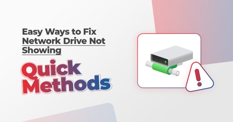 Easy Ways to Fix Network Drive Not Showing