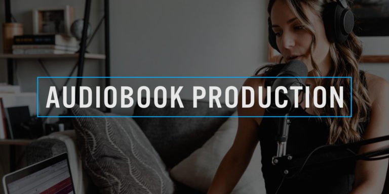 How Audiobook Production Companies Bring Stories to Life: Behind the Scenes Insights