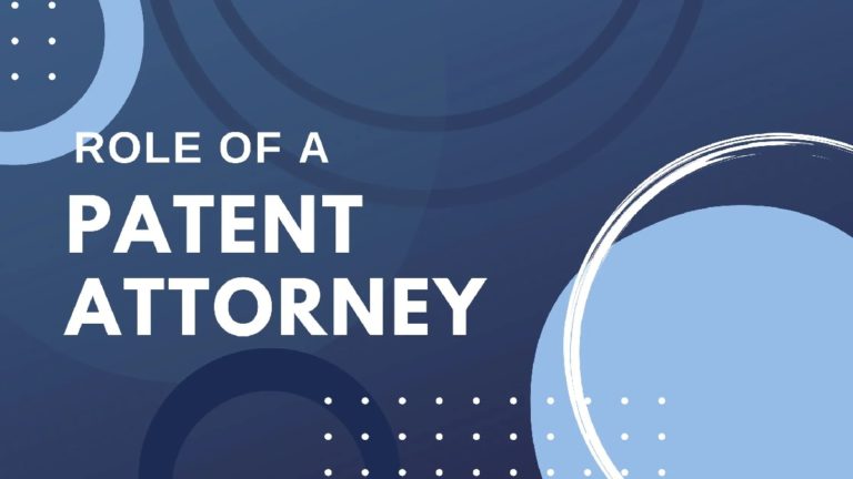 The Role of a Patent Attorney