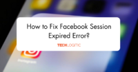 How to Fix Facebook Session Expired Error