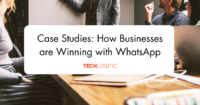Case Studies: How Businesses are Winning with WhatsApp