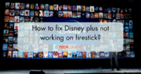 How to fix Disney plus not working on firestick