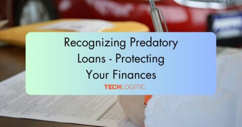 Recognizing Predatory Loans - Protecting Your Finances