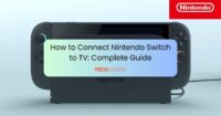 How to Connect Nintendo Switch to TV: Complete Guide