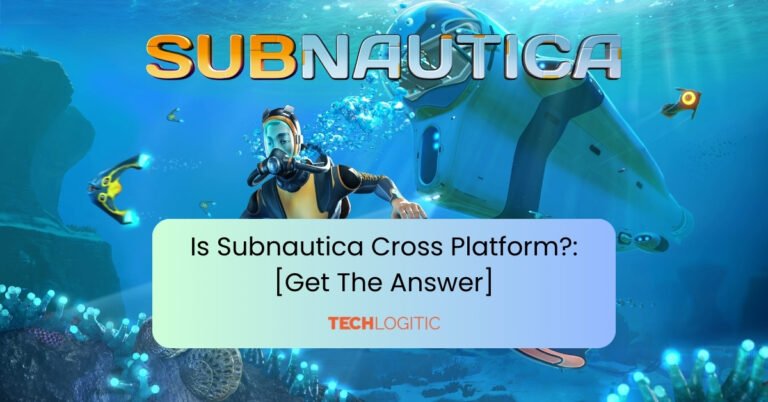Is Subnautica Cross Platform
