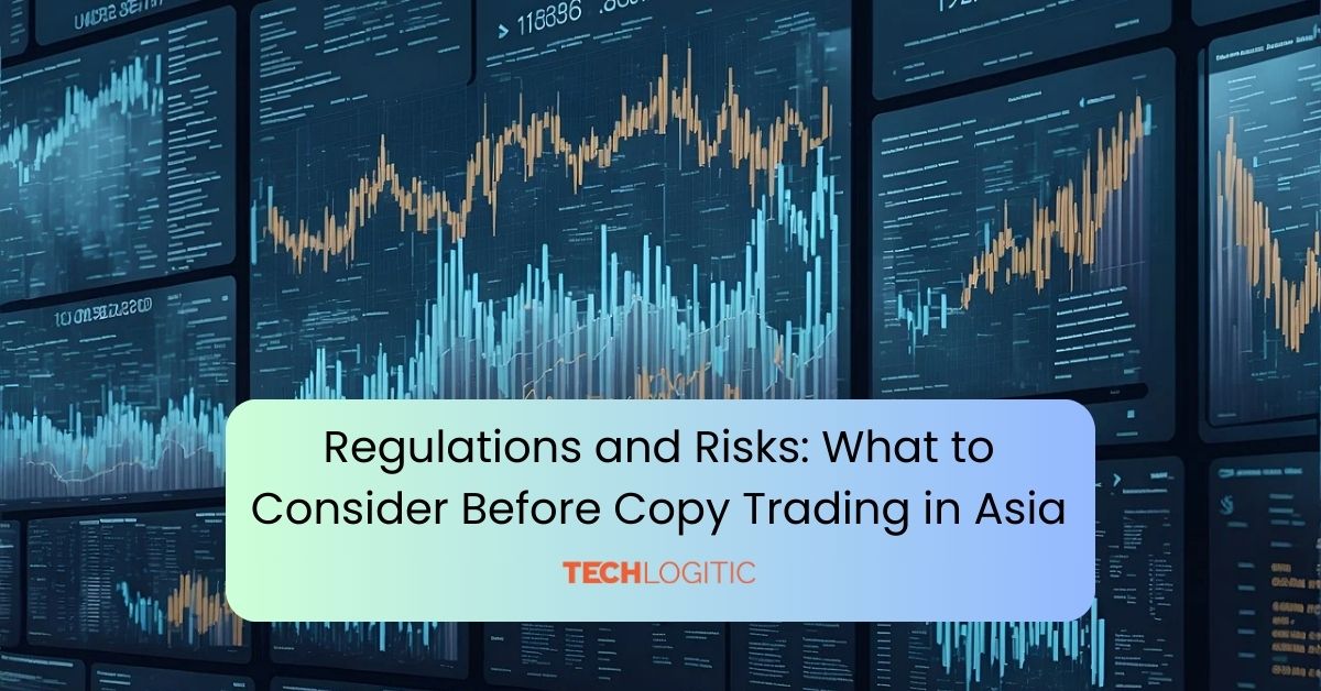 Regulations and Risks What to Consider Before Copy Trading in Asia