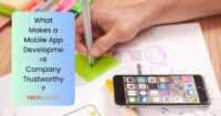 What Makes a Mobile App Development Company Trustworthy