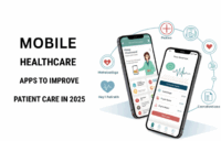 Mobile Healthcare Apps to Improve Patient Care in 2025 