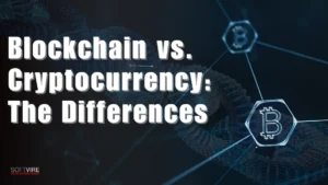 Blockchain vs. Cryptocurrency: The Differences