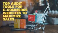 Top-Audit-Tools-for-E-Commerce-Websites-to-Maximize-Sales