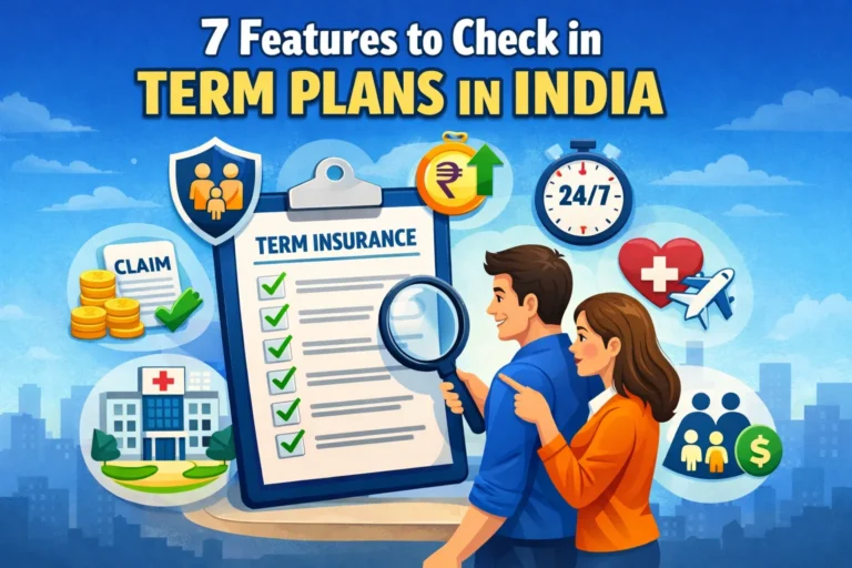7 Features to Check in Term Plans in India
