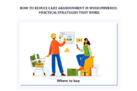 How to Reduce Cart Abandonment in WooCommerce