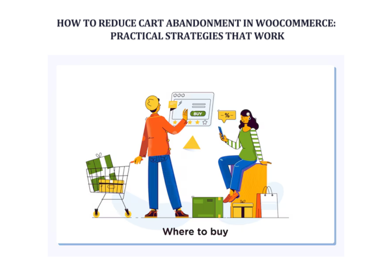 How to Reduce Cart Abandonment in WooCommerce